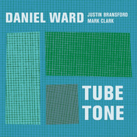 Daniel Ward - Tube Tone
