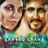 Atahualpa Puchulu - Lantec Chaná (feat. La Charo)