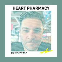 Heart Pharmacy - Be Yourself
