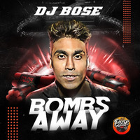 DJ Bose - Bombs Away (Explicit)