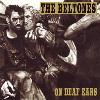 The Beltones - On Deaf Ears (Explicit)