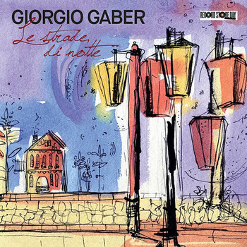 Giorgio Gaber - Le Strade Di Notte