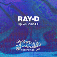 Ray-D - Up Yo Spine EP