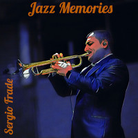 Sergio Frade - Jazz Memories