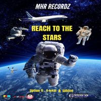 Uption featuring R-Tykal and Jahtee - Reach To The Stars