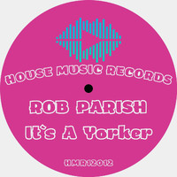 Rob Parish - It's a Yorker