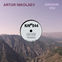 Artur Nikolaev - Groovin You