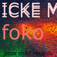 Icke M - Foko