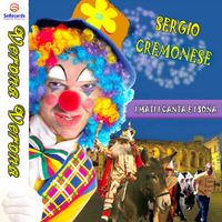 Sergio Cremonese - Verona Verona (Bacanal del Gnoco)