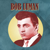 Bob Luman - Presenting Bob Luman
