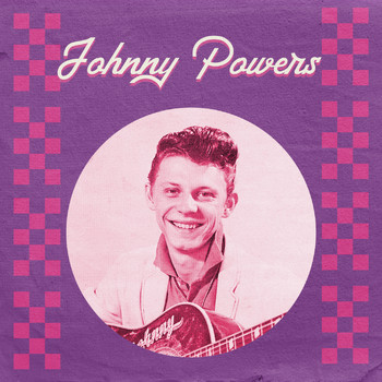 Johnny Powers - Presenting Johnny Powers