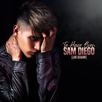 Sam Diego - Te Hace Bien (Live Session)