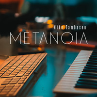 Mike Tambasen - Metanoia