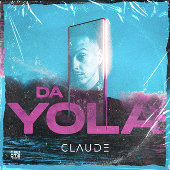 Claude - Da Yola (Explicit)