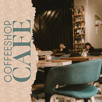 Jazz for A Rainy Day - Coffeeshop Cafe: Coffee Background Music For Coffee Drinkers