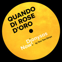 Dionysos Now - Quando di rose d'oro