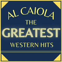 Al Caiola - The Greatest Western Hits