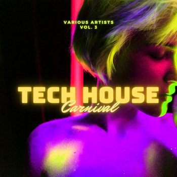 Various Artists - Tech House Carnival, Vol. 3