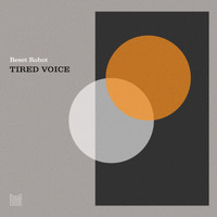Reset Robot - Tired Voice