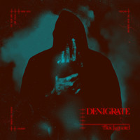 Denigrate - Blackguard