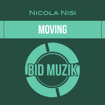 Nicola Nisi - Moving