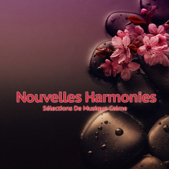 Various Artists - Nouvelles Harmonies (Sélections De Musique Calme)