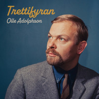 Olle Adolphson - Trettifyran