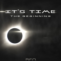 R.F.N. - It's Time, the Beginning
