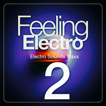 Various Artists - Feeling Electro, Vol. 2 (Electro Sounds Traxx)