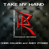 Chris Galmon & Andy Ztoned - Take My Hand
