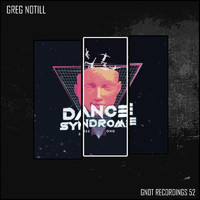 Greg Notill - Dance Syndrome 2022