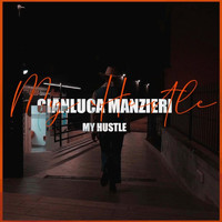 Gianluca Manzieri - My Hustle