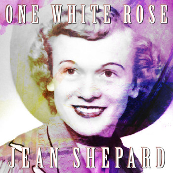 Jean Shepard - One White Rose