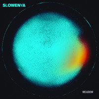 Slowenya - Meadow (Explicit)