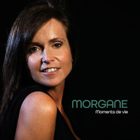 Morgane - Moments de vie