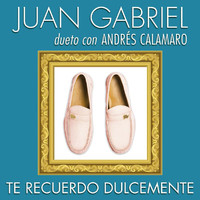 Juan Gabriel, Andrés Calamaro - Te Recuerdo Dulcemente