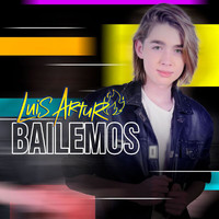 Luis Arturo - Bailemos