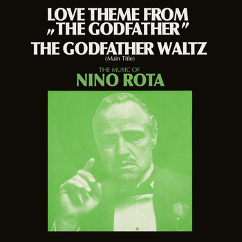 Nino Rota - Love Theme From "The Godfather" / The Godfather Waltz (Main Title)