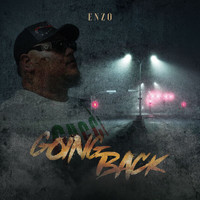 Enzo - Going Back (Explicit)