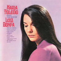 Maria Toledo - Sings The Best Of Luiz Bonfa