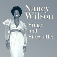 Nancy Wilson - Singer And Storyteller
