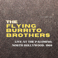 The Flying Burrito Brothers - The Flying Burrito Brothers Live At The Palomino, North Hollywood, 1969, vol. 1