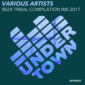 Various Artists - Ibiza Tribal Compilation IMS 2017