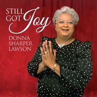 Donna Sharper Lawson - Still Got Joy