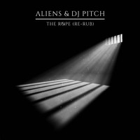 Aliens - The Rope (Re-Rub)