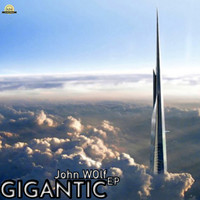 John Wolf - Gigantic EP