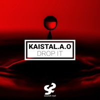 Kaistal.A.O - Drop It