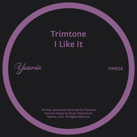 Trimtone - I Like It