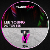 Lee Young - Do You See