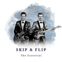 Skip & Flip - Skip & Flip - The Essential